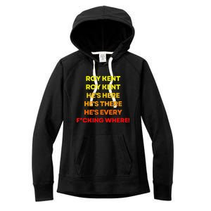 Roy Kent Hes Everywhere Women's Fleece Hoodie