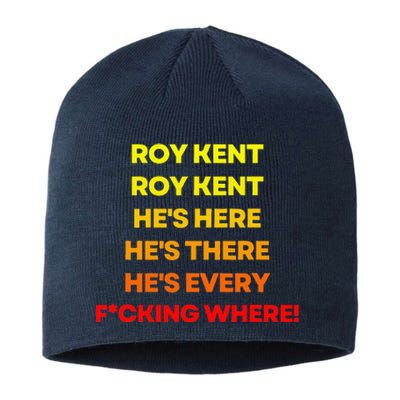 Roy Kent Hes Everywhere Sustainable Beanie