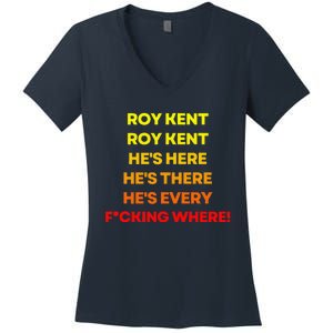 Roy Kent Hes Everywhere Women's V-Neck T-Shirt