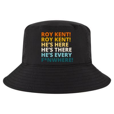 Roy Kent He;s Here He's There He's Every F*N Where Cool Comfort Performance Bucket Hat