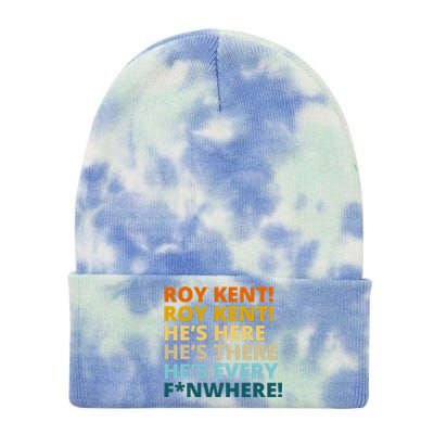 Roy Kent He;s Here He's There He's Every F*N Where Tie Dye 12in Knit Beanie