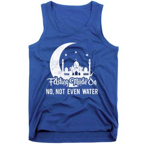 Ramadan Kareem Happy Ramadan Fasting Mode On Not Even Water Gift Tank Top