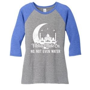 Ramadan Kareem Happy Ramadan Fasting Mode On Not Even Water Gift Women's Tri-Blend 3/4-Sleeve Raglan Shirt