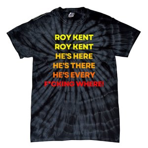 Roy Ken Hes Everywhere Tie-Dye T-Shirt