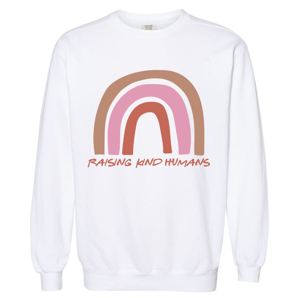 Raising Kind Humans Rainbow Garment-Dyed Sweatshirt