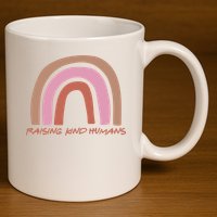 Raising Kind Humans Rainbow 11oz C Handle Ceramic Mug
