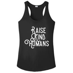 Raise Kind Hu Kindness Love Gratitude Parents Gift Cute Gift Ladies PosiCharge Competitor Racerback Tank