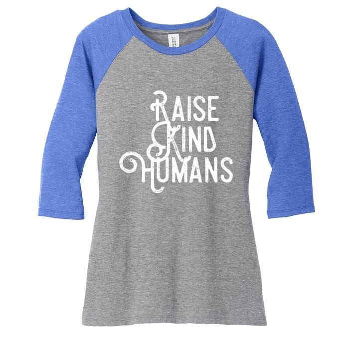 Raise Kind Hu Kindness Love Gratitude Parents Gift Cute Gift Women's Tri-Blend 3/4-Sleeve Raglan Shirt