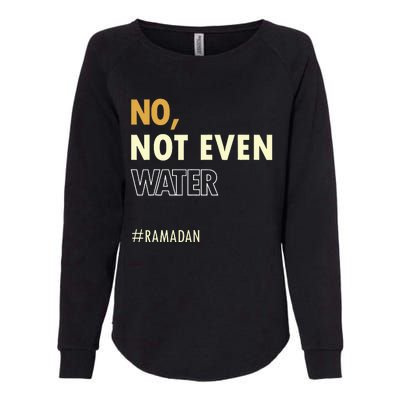 Ramadan Kareem Islamic Fasting Outfit Womens California Wash Sweatshirt