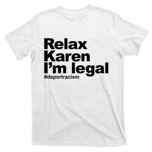 Relax Karen Im Legal T-Shirt