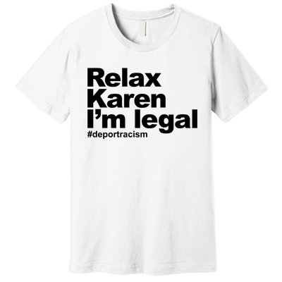 Relax Karen Im Legal Premium T-Shirt