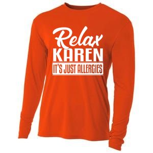 Relax Karen It's Just Allergies Funny Virus Gift Cooling Performance Long Sleeve Crew