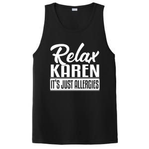 Relax Karen It's Just Allergies Funny Virus Gift PosiCharge Competitor Tank