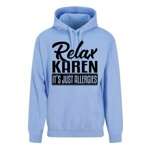 Relax Karen It's Just Allergies Funny Virus Gift Unisex Surf Hoodie