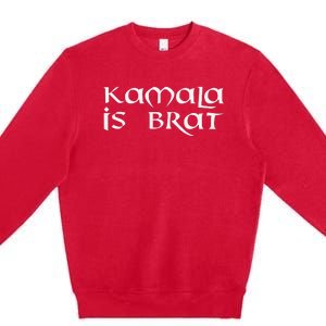 Retro Kamala Is Brat Funny Sarcastic 2024 Premium Crewneck Sweatshirt