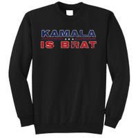 Retro Kamala Is Brat Funny Sarcastic 2024 Tall Sweatshirt