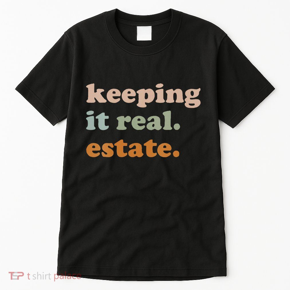 Retro Keeping It Real Estate Broker Agent Seller Realtor Tall T-Shirt