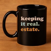 Retro Keeping It Real Estate Broker Agent Seller Realtor 11oz C Handle Ceramic Mug