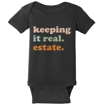 Retro Keeping It Real Estate Broker Agent Seller Realtor Baby Bodysuit