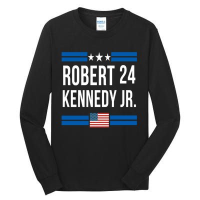 Robert Kennedy Jr. 2024 Presidential RFK JR 2024 Robert Kennedy Jr. 2024 Presid Tall Long Sleeve T-Shirt