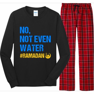 Ramadan Kareem Month 2022 No Not Even Water Ramadan Mubarak Cool Gift Long Sleeve Pajama Set