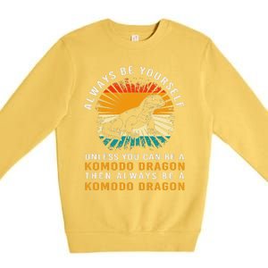 Retro Komodo Monitor Always Be Yourself Komodo Dragon Premium Crewneck Sweatshirt