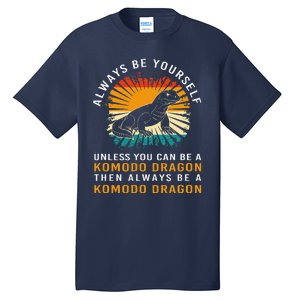 Retro Komodo Monitor Always Be Yourself Komodo Dragon Tall T-Shirt