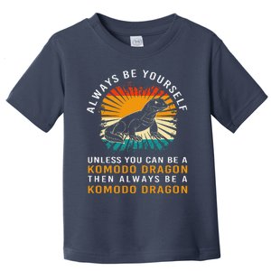 Retro Komodo Monitor Always Be Yourself Komodo Dragon Toddler T-Shirt