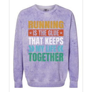 Running Keeps My Life Together Runner Funny Marathon Humor Gift Colorblast Crewneck Sweatshirt