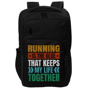 Running Keeps My Life Together Runner Funny Marathon Humor Gift Impact Tech Backpack