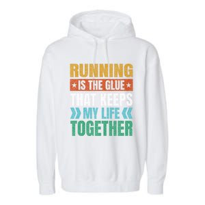 Running Keeps My Life Together Runner Funny Marathon Humor Gift Garment-Dyed Fleece Hoodie