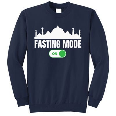 Ramadan Kareem Fasting Mode On Happy Ramadan Mubarak Tall Sweatshirt