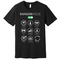 Ramadan Kareem Mubarak Islamic Ramadan Fasting Mode On Premium T-Shirt