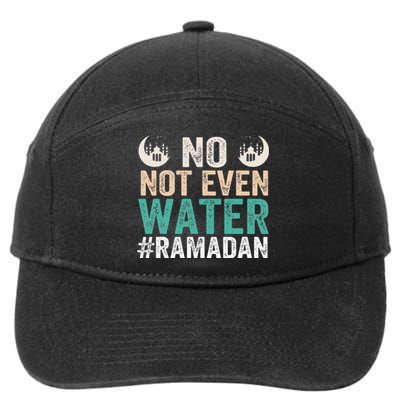 Ramadan Kareem, No Not Even Water Ramadan Fasting Muslim 7-Panel Snapback Hat