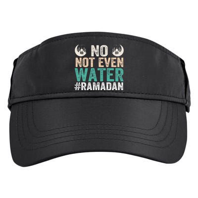 Ramadan Kareem, No Not Even Water Ramadan Fasting Muslim Adult Drive Performance Visor