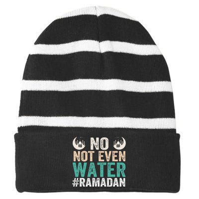 Ramadan Kareem, No Not Even Water Ramadan Fasting Muslim Striped Beanie with Solid Band