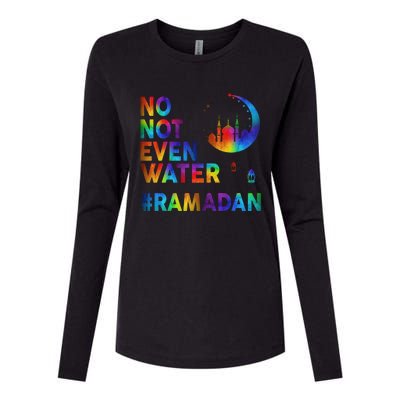 Ramadan Kareem No Not Even Water Ramadan Fasting Muslim Gift Womens Cotton Relaxed Long Sleeve T-Shirt