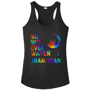 Ramadan Kareem No Not Even Water Ramadan Fasting Muslim Gift Ladies PosiCharge Competitor Racerback Tank