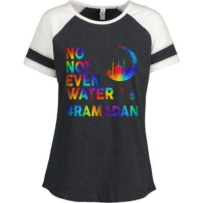 Ramadan Kareem No Not Even Water Ramadan Fasting Muslim Gift Enza Ladies Jersey Colorblock Tee