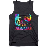 Ramadan Kareem No Not Even Water Ramadan Fasting Muslim Tank Top