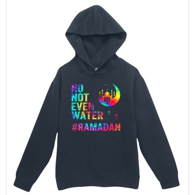 Ramadan Kareem No Not Even Water Ramadan Fasting Muslim Urban Pullover Hoodie