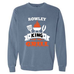 Rowley King Of The Grill Grilling Bbq Chef Master Cooking Gift Garment-Dyed Sweatshirt