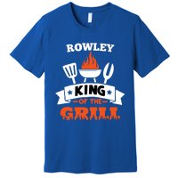 Rowley King Of The Grill Grilling Bbq Chef Master Cooking Gift Premium T-Shirt