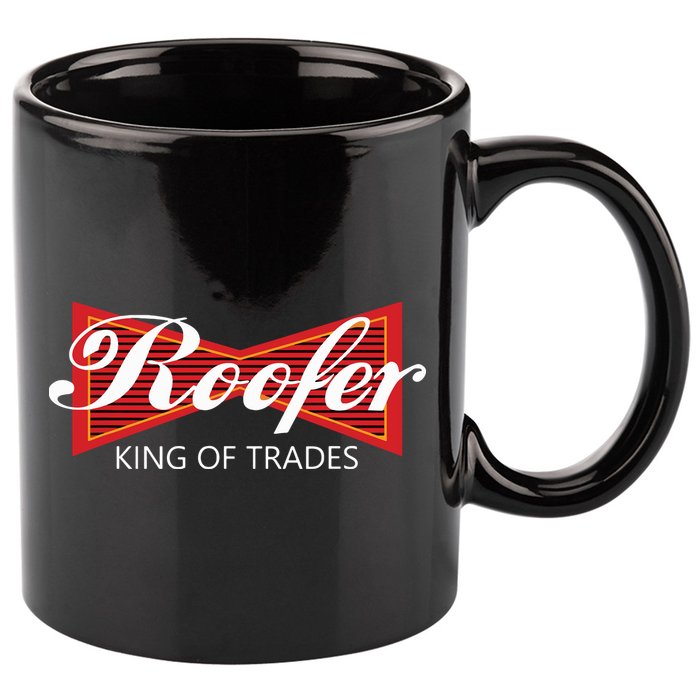 Roofer King Of Trades Funny Roofing Professional Tee 11oz C Handle Ceramic Mug