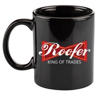 Roofer King Of Trades Funny Roofing Professional Tee 11oz C Handle Ceramic Mug