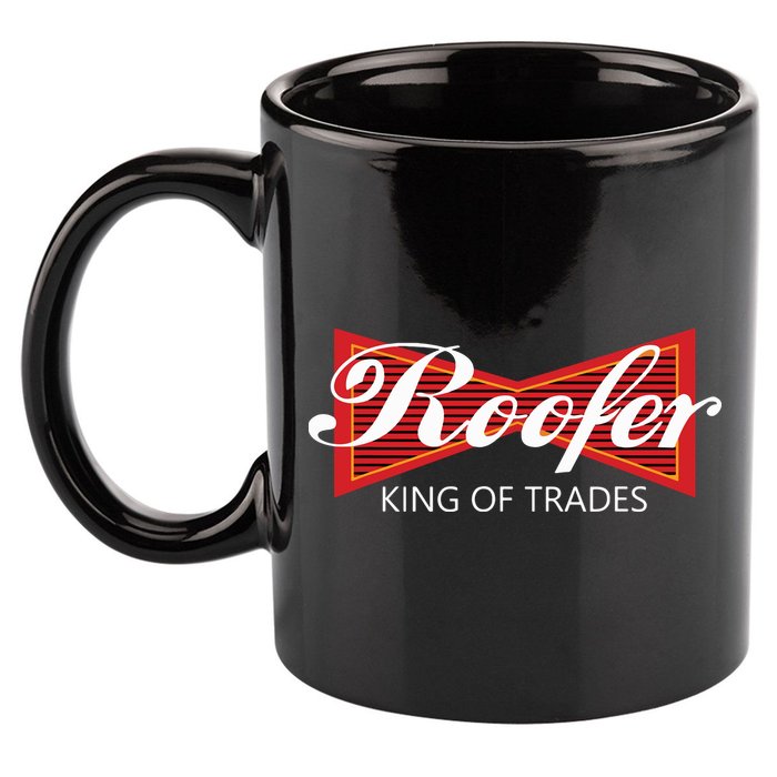Roofer King Of Trades Funny Roofing Professional Tee 11oz C Handle Ceramic Mug