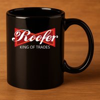 Roofer King Of Trades Funny Roofing Professional Tee 11oz C Handle Ceramic Mug