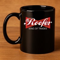 Roofer King Of Trades Funny Roofing Professional Tee 11oz C Handle Ceramic Mug