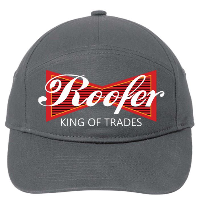 Roofer King Of Trades Funny Roofing Professional Tee 7-Panel Snapback Hat