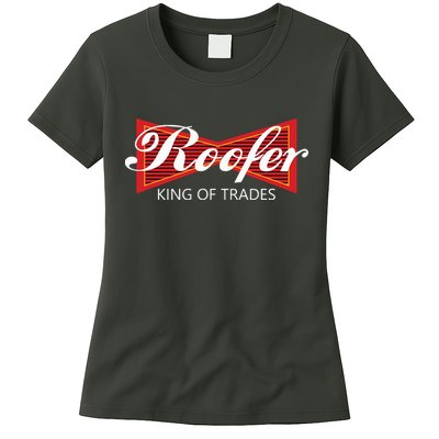 Roofer King Of Trades Funny Roofing Professional Tee Womens T-Shirt